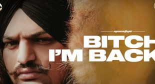 Bitch I’m Back Lyrics – Sidhu Moose Wala