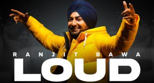 Loud Lyrics – Ranjit Bawa