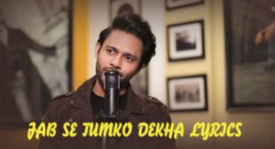 Jab Se Tumko Dekha Lyrics – Stebin Ben