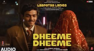 Dheeme Dheeme Lyrics – Laapataa Ladies